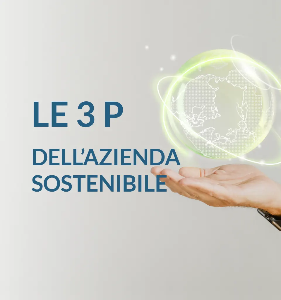 Tutto quello che devi sapere sulle 3 P dell'azienda sostenibile